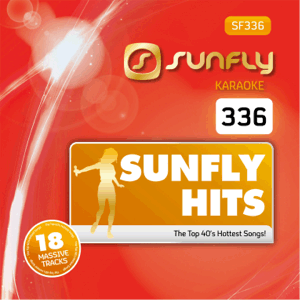 Jamie's Karaoke presents thye latest offering from Sunfly Karaoke - SF336